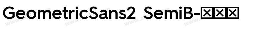 GeometricSans2 SemiB字体转换